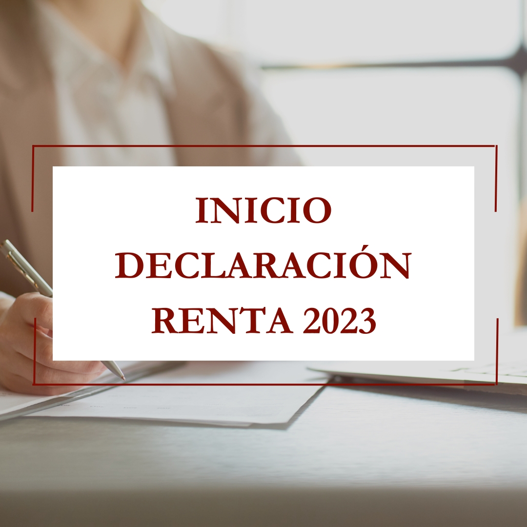 INICIO DE LA CAMPAÑA DE LA DECLARACIÓN DE LA RENTA 2023 - Consultoría Elche